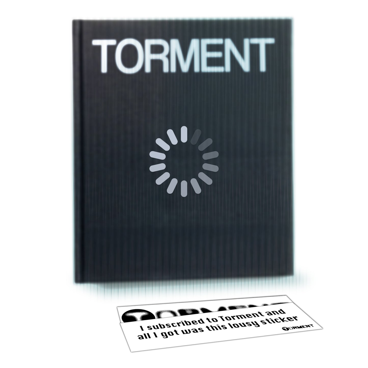 The Torment Subscription