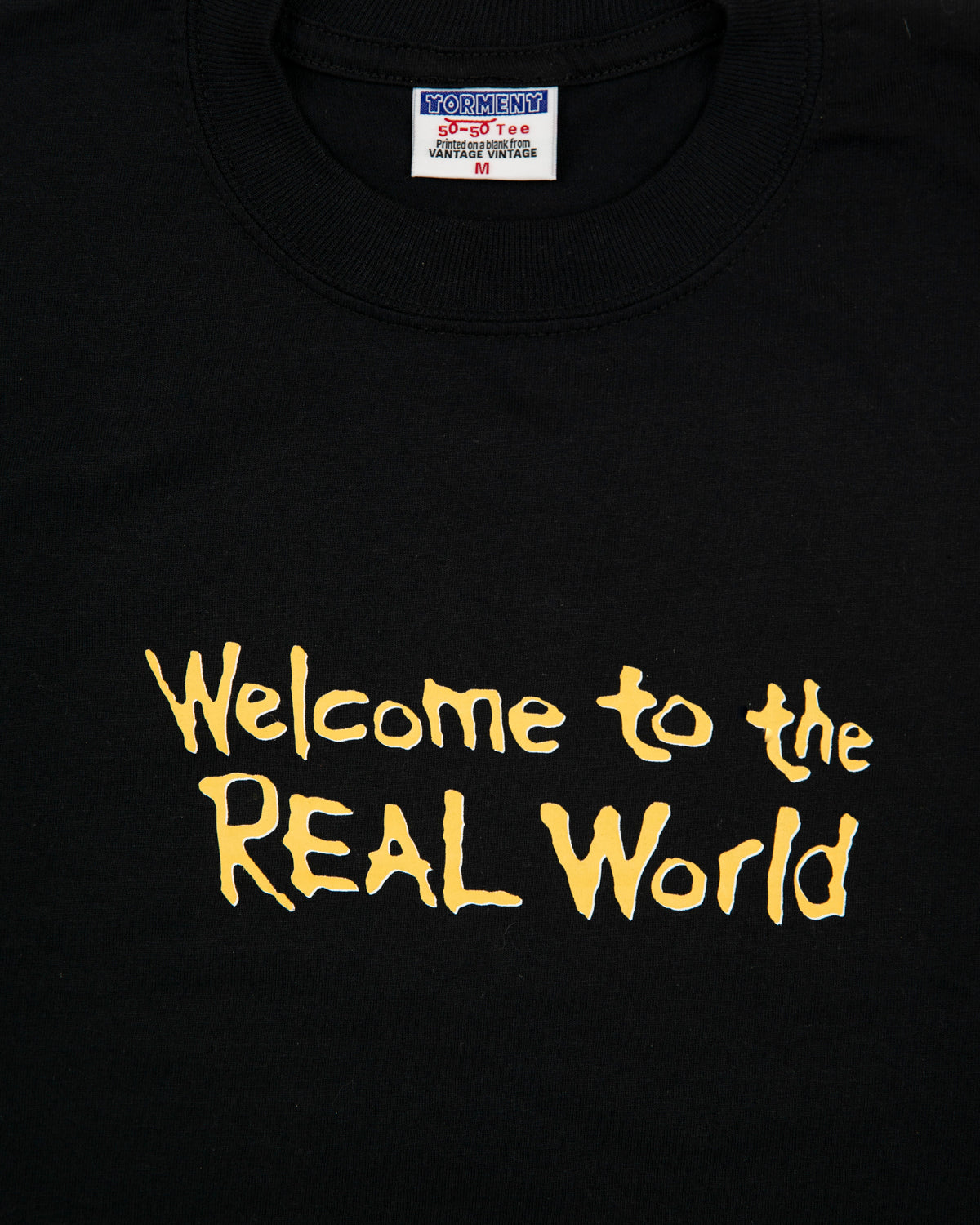 "Welcome to the Real World" Tee (Vantage x Torment Collaboration)