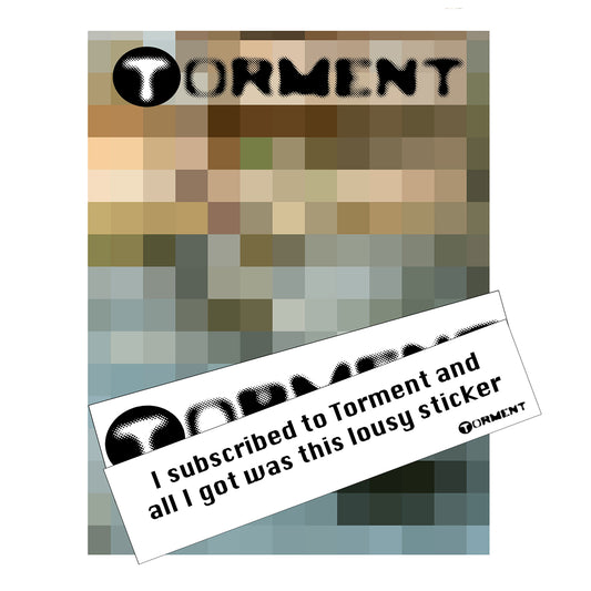 The Torment Subscription